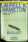 Bullet (Anita Blake, chasseuse de vampires) par Laurell K. Hamilton. 978