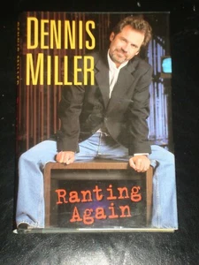 RANTING AGAIN by Dennis Miller (1998, Hardcover) SEQUEL TO THE RANTS, RARE - Bild 1 von 1