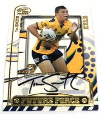 2005 SELECT NRL POWER FUTURE FORCE SIGNATURE CARD FF9 TIM SMITH-EELS
