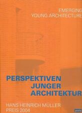 Perspektiven junger Architektur = Emerging young architecture. Hans-Heinrich-Mül