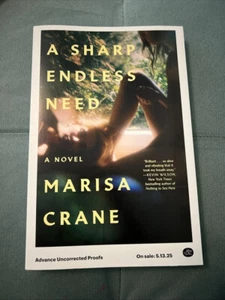 A Sharp Endless Need by Marisa Crane UNCORRECTED PROOFS 5/2025 TPB NEW - Picture 1 of 1
