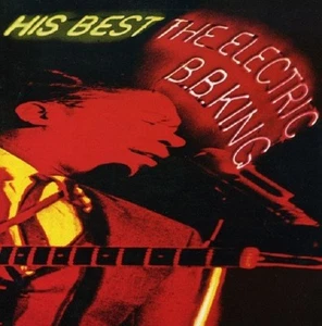 B.B. King His Best, The Electric CD NEW SEALED Blues - Picture 1 of 2
