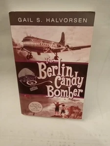 The Berlin Candy Bomber  by Gail S. Halvorsen. Paper back - Picture 1 of 2