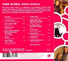 VARIOUS ARTISTS - THINK GLOBAL: NATIVE AMERICA [SLIPCASE] NEW CD