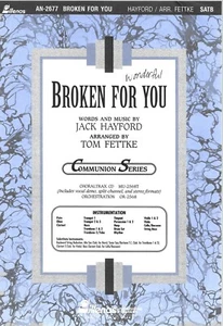 Communion Ser.: Broken for You by Tom Fettke and Jack W. Hayford (2003, Sheet Mu - Picture 1 of 2
