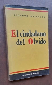 Huidobro, Vicente (1893-1948) - El ciudadano del Olvido - Primera edicion - Imagen 1 de 1