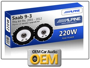 Saab 9-3 Front Door speakers Alpine 6.5" 17cm car speaker kit 220W Max Power - Picture 1 of 2