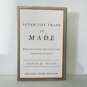 After The Trade Is Made By David M. Weiss Revised Third Edition Hardcover - Picture 1 of 21
