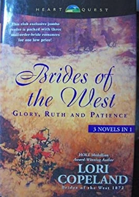 Brides of the West: Glory / Ruth / Patience 3 Novels in 1 Lori Co Foto 1 de 2