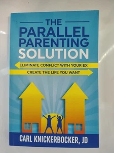 The Parallel Parenting Solution: Eliminate Confict With Your Ex, Create The... - Bild 1 von 2