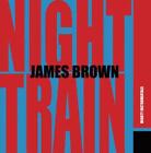 James Brown Night Train (Vinyl) 12" Album Coloured Vinyl