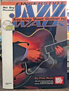 MEL BAY Fingerstyle Jazz Guitar, Teaching your Guitar to Walk by Paul Musso BOOK - Picture 1 of 4
