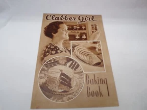 CLABBER GIRL Baking Book Vintage Cookbook 1930's Baking Powder Recipe Book - Picture 1 of 5