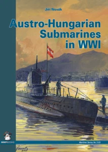 Austro-Hungarian Submarines in WWI - Jiří Novák - Bild 1 von 1