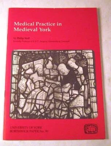 MEDICAL PRACTICE IN MEDIEVAL YORK Borthwick Papers-Medicine,Yorkshire,England - Imagen 1 de 1