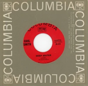 CARL SMITH Deep Water / I Really don't Want to Know 1967 COLUMBIA 45rpm NOS - Picture 1 of 1