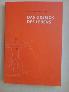 Das Dreieck des Lebens, nach Uwe Karstädt, noch neu - Bild 1 von 2