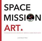 Luke Wesley Price  Space Mission Art  Buch  Englisch 2019  Gebunden