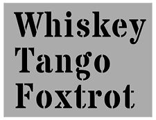 Whiskey Tango Foxtrot WTF Stencil 11" x 8.5" Custom Stencil FAST FREE SHIPPING