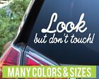 LOOK BUT DONT TOUCH Classic Antique Import Domestic Car Truck Decal Sticker