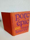 Bruce LOWERY Envoi Auteur E.O 1963 Porc épic