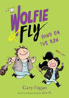 Wolfie And Fly: Band On The Run Hardcover Cary Fagan