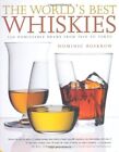 World&#39;s Best Whiskies: 750 Unmissable Drams from Tennessee to To