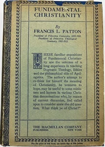 RARE Fundamental Christianity (Francis Patton 1928)Vtg Hardcover w/Dust Jacket - Picture 1 of 11