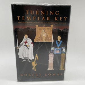 Turning the Templar Key: Martyrs, Freemasons & Christ - Robert Lomas HB/DJ/DW 1 - Imagen 1 de 18