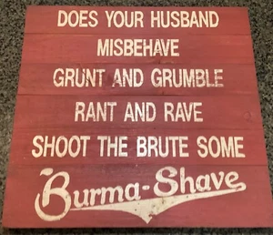 Vintage Advertising Sign Does Husband Misbehave Shoot the Brute Some Burma Shave - Picture 1 of 9