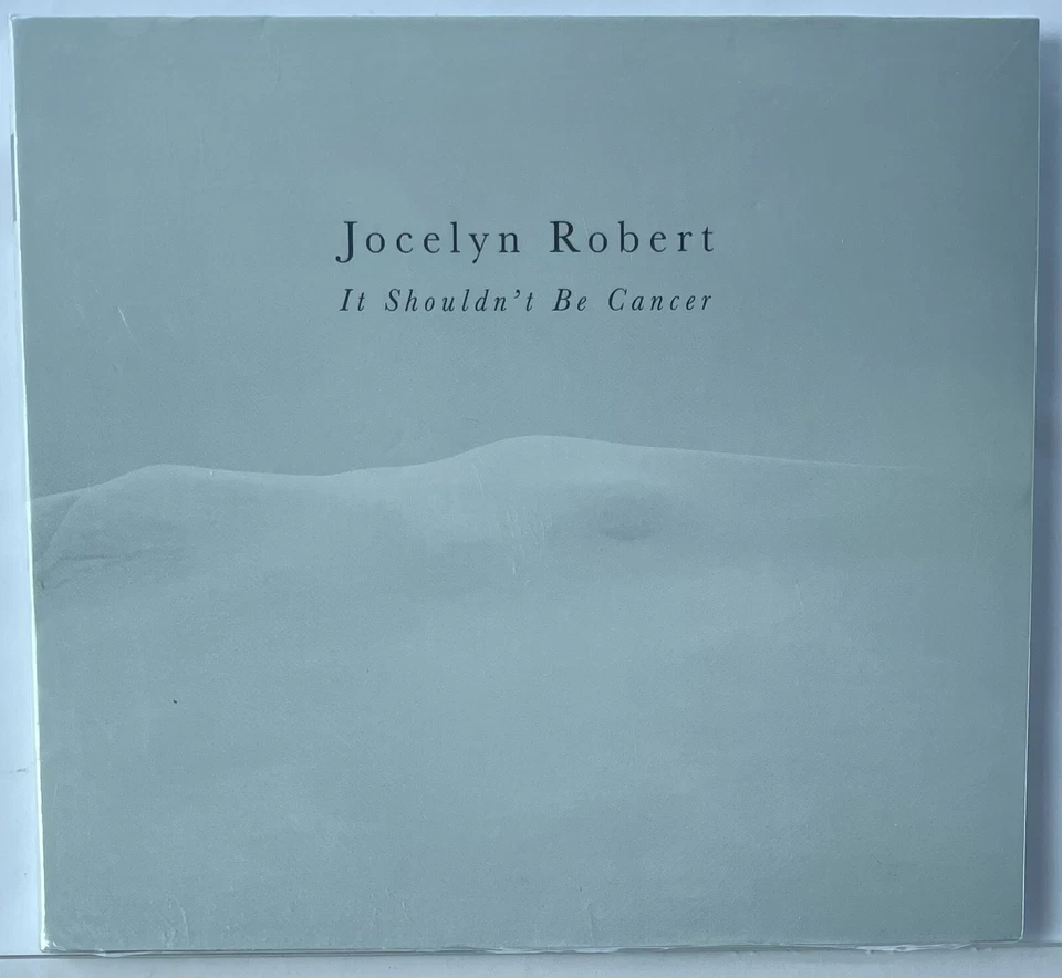Jocelyn Robert, It Shouldn’t Be Cancer, Sealed, CD, 2014 Foto 1 de 2