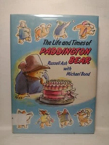 THE LIFE AND TIMES OF PADDINGTON BEAR By Russell Ash & Michael Bond -HCwDJ -1988 - Picture 1 of 16