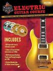 Electric Guitar Course [With 2 CDs and 2 DVDs]: Everything You Need to Start Pla