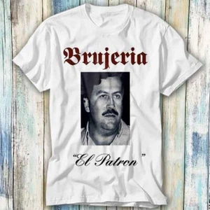 Brujeria El Patron Pablo Escobar Narcos T-Shirt Meme Geschenk Top Tee Unisex 745 - Bild 1 von 2