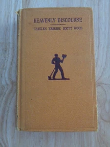 Heavenly Discourse by Charles Erskine Scott Wood 1928 HC - Picture 1 of 1