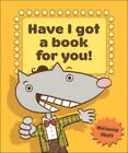Have I Got a Book for You! by Melanie Watt (English) Paperback Book