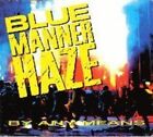 Blue Manner Haze By Any Means (1992, 6 Tracks)  [Maxi-Cd]