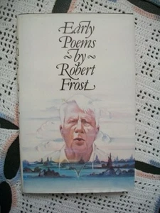 Early Poems by Robert Frost (1981 HCDJ) - Picture 1 of 12