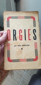 EROTIQUES CURIOSA LIVRE TRES RARE " ORGIES " JULES FONTANA AFRIQUE 1930 PHOTOGRA - Imagen 1 de 5