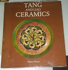 william watson  TANG AND LIAO CERAMICS     hardcover 1984