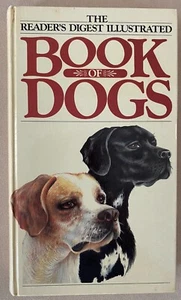 Illustrated Book of Dogs by Readers Digest (Hardcover) 1984 - Picture 1 of 7