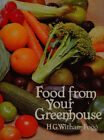 Food From Your Greenhouse Hardcover H G Witham Fogg