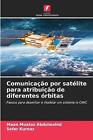 Satellitenkommunikation für Attribut verschiedener Rbits by Maan Muataz Abdulwah