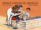 3496650 - Pierrot gardian de Camargue - Lamigeon Maryse Vincent Frana&#167;ois