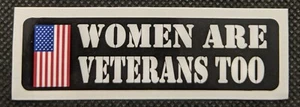 Women Are Veterans Too Lady Veteran Female Vet Motorcycle Helmet Sticker Decal - Picture 1 of 1