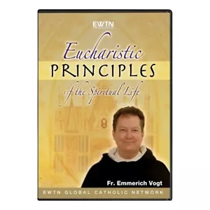 EUCHARISTISCHE PRINZIPIEN DES GEISTLICHEN LEBENS MIT FR. EMMERICH VOGT. AN EWTN DVD - Bild 1 von 2