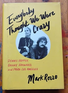Everybody Thought We Were Crazy ...1960's Los Angelos Mark Rozzo HC 2022 1st - Imagen 1 de 7