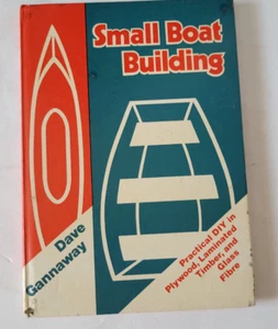 Small Boat Building By Dave Gannaway DIY Kayak and Canoes 1976 Hardcover - Picture 1 of 7