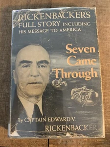 Seven Came Through~ Capt.Eddie Rickenbacker, Signed First Edition 1943 - Imagen 1 de 4