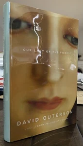 David Guterson OUR LADY OF THE FOREST - First Printing SIGNED Fine / Fine - Picture 1 of 3